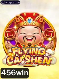 Descubra o Mundo de FlyingCaiShen: O Jogo que Conquista com 456win